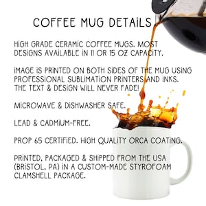 K&ouml;nnte beinhalten: Eine wei&szlig;e Keramik-Kaffeetasse mit schwarzem Henkel. Die Tasse ist mit Kaffee gef&uuml;llt und hat einen Kaffeefleck an der Seite. Die Tasse ist mit dem Text "COFFEE MUG DETAILS" in Schwarz bedruckt. Der Text "HIGH GRADE CERAMIC COFFEE MUGS. MOST DESIGNS AVAILABLE IN 11 OR 15 OZ CAPACITY." ist in Schwarz unter der Tasse gedruckt. Der Text "IMAGE IS PRINTED ON BOTH SIDES OF THE MUG USING PROFESSIONAL SUBLIMATION PRINTERS AND INKS. THE TEXT & DESIGN WILL NEVER FADE!" ist in Schwarz unter der Tasse gedruckt. Der Text "MICROWAVE & DISHWASHER SAFE. LEAD & CADMIUM-FREE. PROP 65 CERTIFIED. HIGH QUALITY ORCA COATING. PRINTED, PACKAGED & SHIPPED FROM THE USA (BRISTOL, PA) IN A CUSTOM-MADE STYROFOAM CLAMSHELL PACKAGE." ist in Schwarz unter der Tasse gedruckt.