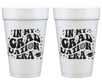 Graduation - In My Graduation Era Styrofoam Cup (10 ct bag)