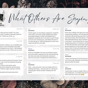 May include: A collage of customer testimonials about a spiritual reader named Emily. The testimonials highlight Emily's accuracy, helpfulness, and positive impact on people's lives. The testimonials are displayed on a white background with a floral design.