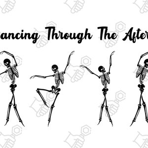 Dancing Through the Afterlife SVG, Halloween Svg, Mystical Svg, Spooky Svg, Skeleton Svg, Halloween Svg, Bat Svg, Dancing Svg, Scary Svg