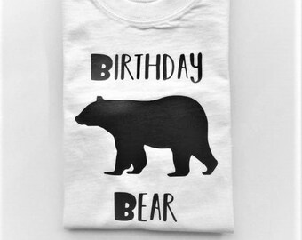 Birthday Bear Shirt, Birthday Shirt, Unisex Shirt, Boys Shirt, Girls Shirt, Forest Theme, Wildlife Theme, First Birthday, Second Birthday