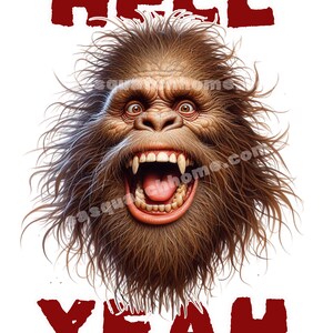 HellYea Bigfoot / Sasquatch- Png-, Pdf- und Jpg-Formate 350 DPI
