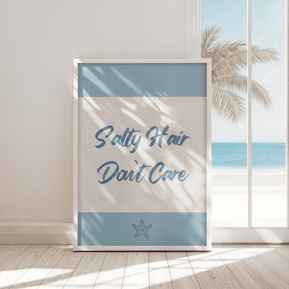 Salty Hair Don't Care Print, Salty Hair Don't Care Wall Art, Coastal Prints, Coastal Decor, Beach Decor, Beach House Decor, Digital Download