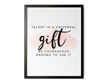 Talent is a Universal Gift Print, Pink Watercolor, Modern Office Decor (Digital Download)