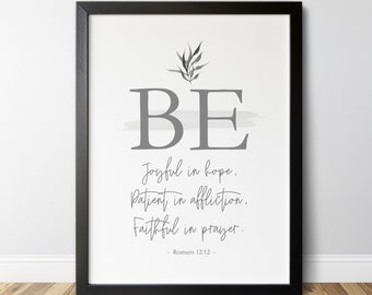 Romans 12:12 Verse, Be Joyful Patient Faithful, Bible Verse Printable Wall Art, Modern Verse Print, Scripture Wall Art, Christian Decor /01