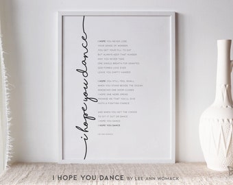 I Hope You Dance Song Print, Lee Ann Womack, Printable Wall Art, Country Music Lyrics, Musician Gift Song Lyrics, I Hope You Dance Print /01