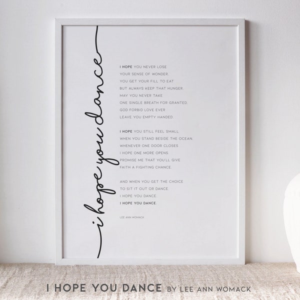 I Hope You Dance Song Print, Lee Ann Womack, Printable Wall Art, Country Music Lyrics, Musician Gift Song Lyrics, I Hope You Dance Print /01