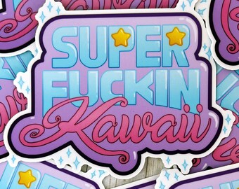 Super Fuckin Kawaii Vinyl Sticker