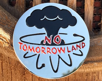 No Tomorrowland Soft Enamel Pin