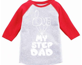 I Really Really Really Love My Step-Dad Toddler/Kids Short Sleeve T-Shirt 
