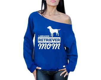 Labrador Retriever Mom Off Shoulder Tops Sweatshirt Dog Mom Gifts For Her Lab Mom Off The Shoulder Oversized Sweatshirt Gift for Mom