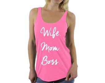 Wife Mom Boss Racerback Tank Tops Mother's Day Gift Momlife Mothering Mommin' Mom Boss Wife Gift