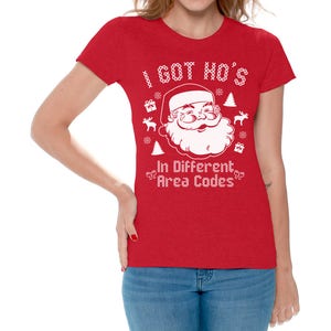 Christmas Shirts - Christmas Shirts for Women - Santa I Got Ho&#39;s T-shirt