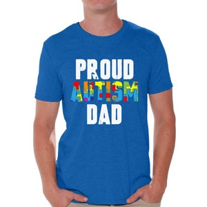 Proud Autism Dad Shirt Autism T Shirt Autism Awareness Shirts for Men Autism Dad Gifts Autism Shirt for Proud Dad Support shirts