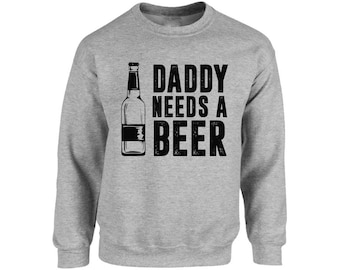 Papa heeft een biertje nodig Vaders sweater Tops ronde hals Vaderdagcadeau voor papa Bierdrinken Cadeau voor hem