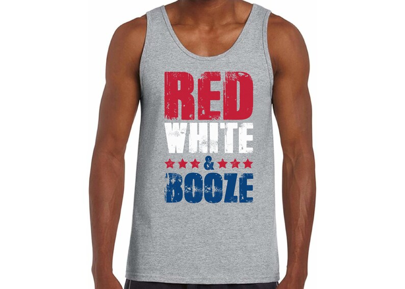 May include: A gray tank top with a distressed graphic that reads "Red White & Booze" in red, white, and blue lettering.
