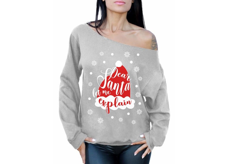 Funny Santa Costume Sweater Oversized. Dear Santa Let Me Explain Christmas Off Shoulder Sweatshirt
