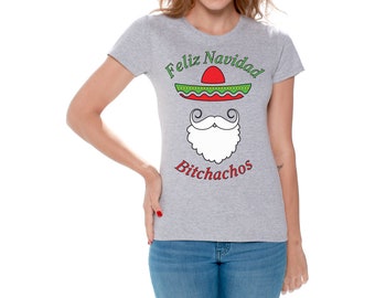 クリスマス シャツ - レディース クリスマス シャツ - Feliz Navidad Bitchachos T シャツ