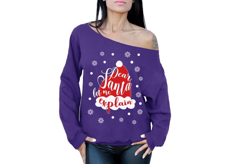 Funny Santa Costume Sweater Oversized. Dear Santa Let Me Explain Christmas Off Shoulder Sweatshirt
