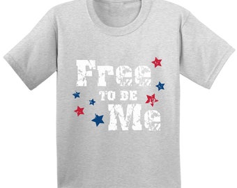 Gratis para ser yo camiseta para niños pequeños camisa americana para niños 4th de julio camisas para niños y niñas USA bandera camiseta para niños día de la independencia regalos