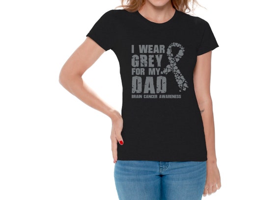 I Wear Gray For My Dad Shirt Brain Cancer Awareness Gift I Wear Gray For My Dad Shirt Brain Cancer Awareness Gift