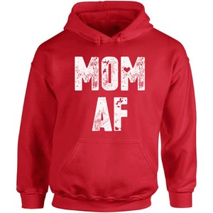 Mom AF Hooded Sweatshirt Mom Hoodies for Women Mother's - Etsy