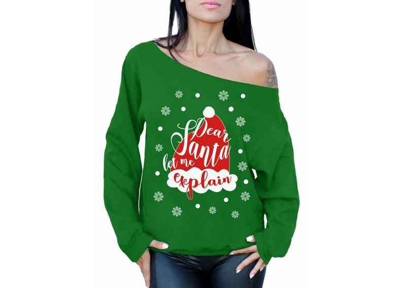 Funny Santa Costume Sweater Oversized. Dear Santa Let Me Explain Christmas Off Shoulder Sweatshirt