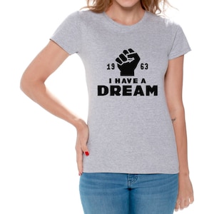 I Have A Dream T shirts Tops for Women Martin Luther King 1963 Movement