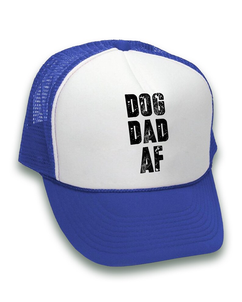 Dog Dad AF Trucker Hat Dog Dad Hat Proud Dad of Dogs Etsy