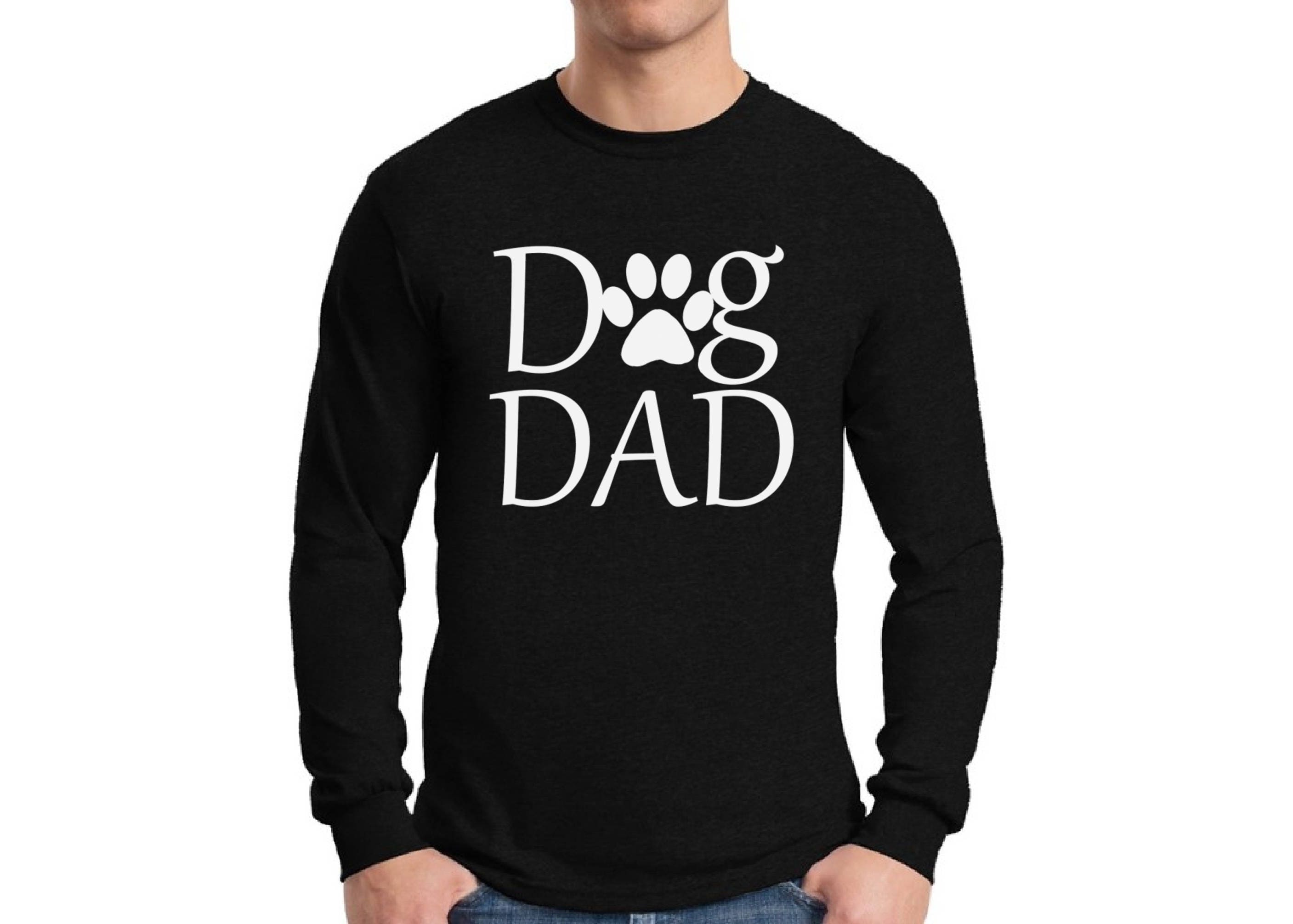 Dog Dad Shirt Long Sleeve T Shirt Tops Fathers Day Gift Pet Etsy