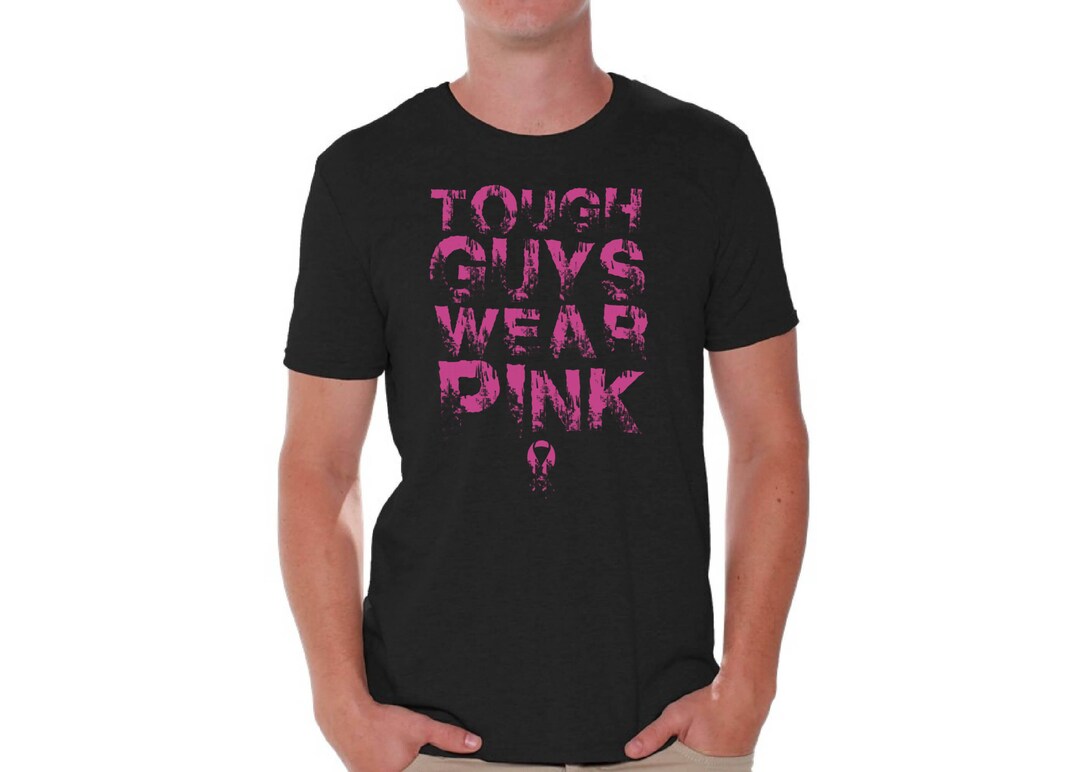 Tough Guys Wear Pink T Shirts for Men Shirts Tshirts Tops Tees Breast