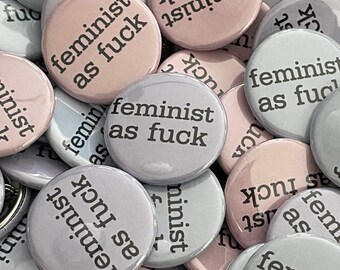 Feminist AF Button 1.25"
