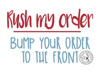Express Shipping or Rush My Order