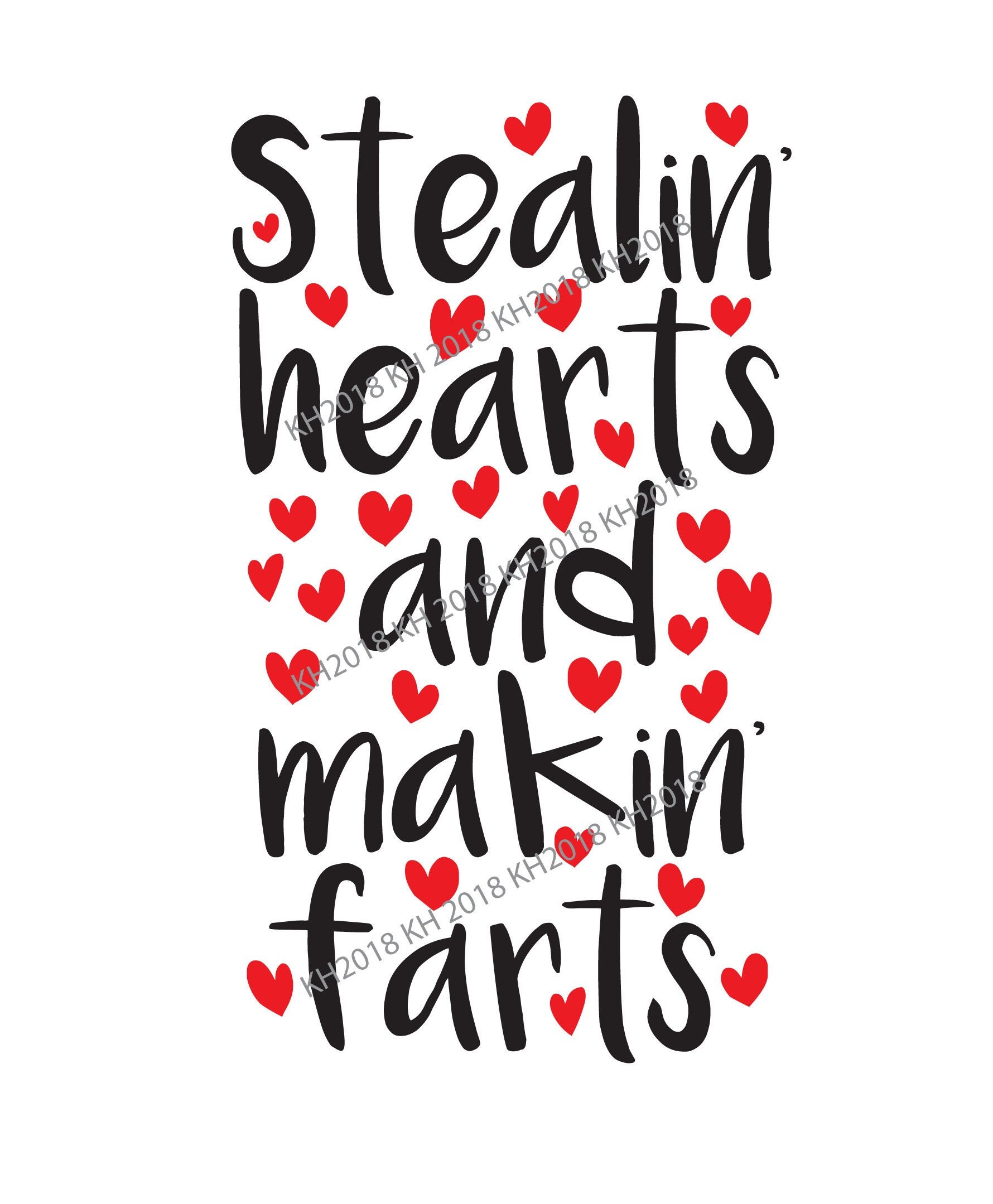 Stealing hearts and making farts - SVG, downloadable print, instant download, baby, valentines day, quote