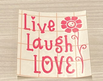 Live Laugh Love Vinyl Decal, live love laugh sign, live love laugh shirt, live love last decal, live love last parody, live love laugh mug