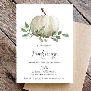 May include: A white pumpkin with green leaves and the text "PLEASE JOIN US FOR A friendsgiving FRIDAY, NOVEMBER 25TH 2025, 4:00PM Laptly AMBER & JOSEPH JOHNSON 123 Main Street, San Francisco, CA Please RSVP to Amber by Nov. 15th at myemail@gmail.com"
