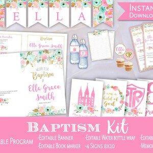 May include: A printable baptism kit with a floral design in pink, blue, and gold. The kit includes a program, banner, water bottle wrap, toppers, book marker, signs, and memory cards. The name "Ella Grace Smith" is featured on the items.