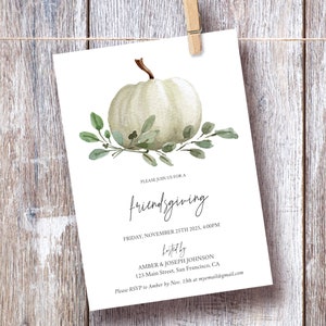 May include: White pumpkin with green leaves, a Friendsgiving invitation with the text "PLEASE JOIN US FOR A friendsgiving FRIDAY, NOVEMBER 25TH 2025, 4:00PM Littly AMBER & JOSEPH JOHNSON 123 Main Street, San Francisco, CA Please RSVP to Amber by Nov. 15th at myemail@gmail.com"