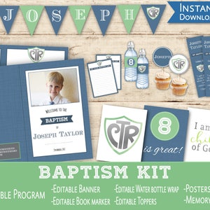 May include: A blue and green printable baptism kit with the text "Welcome to the Baptism of Joseph Taylor" and "CTR" in a shield shape. The kit includes a program, banner, water bottle wrap, posters, toppers, and memory cards.
