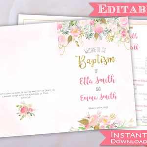 May include: A pink and gold baptism invitation with floral accents. The text reads "Welcome to the Baptism of Ella Smith and Emma Smith, March 25th, 2017".