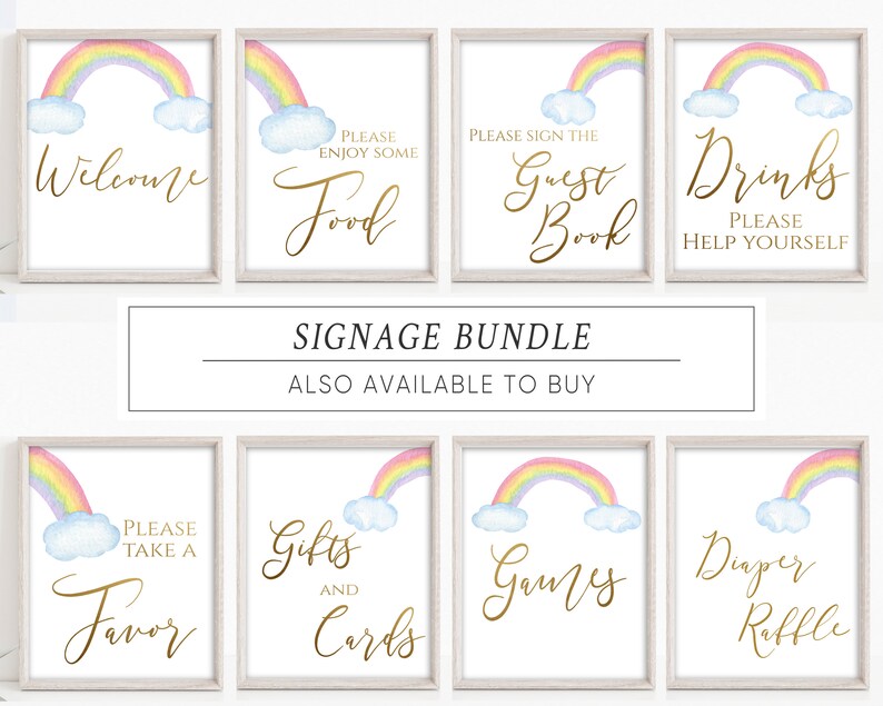 May include: A set of 8 printable rainbow baby shower signs with gold text. The signs include "Welcome", "Please Enjoy Some Food", "Please Sign the Guest Book", "Drinks Please Help Yourself", "Please Take a Favor", "Gifts and Cards", "Games", and "Diaper Raffle".