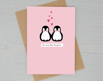 You Are My Penguin - Anniversary Card - Blank Card - Penguin card- Lucy Alice Designs - valentines Day Card - Love - girlfriend - boyfriend