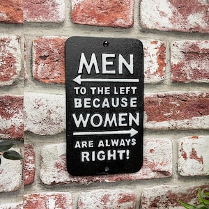 Novelty &quot;Men to the left because women are always right! cast iron sign - funny sign - novelty gift