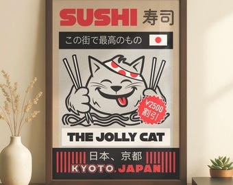 May include: A framed poster featuring a cartoon cat wearing a headband, holding chopsticks over noodles. Text includes SUSHI, THE JOLLY CAT, KYOTO, JAPAN, and Japanese characters. The design uses red, black, and cream colors in a graphic style.