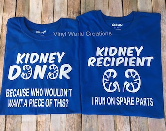 KIDNEY DONOR shirt Set /Kidney donor gift/Kidney donation shirt/ organ donor awareness/ organ donor tee/ organ donor gift/Donor Tee