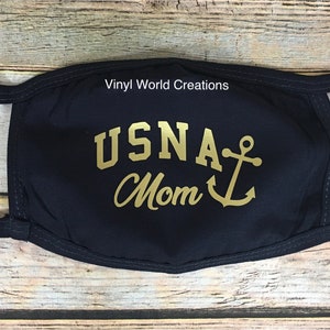 Navy Mom Mask/ Travel Mask/ Naval Academy Mom/ USNA Mom/ Mask for Navy Mom/ Mask for Navy Dad/ Navy Grandpa/ Navel Academy mask image 1