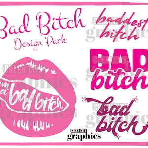 Bad Bitch Digital Design Pack - SVG • PNG • EPS Cut Files