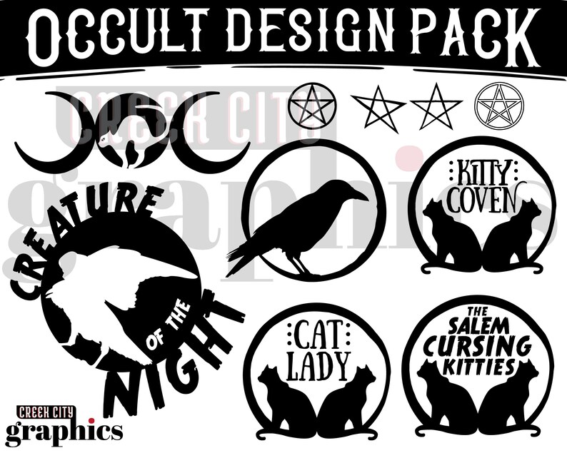 May include: A set of 8 black and white digital design files featuring occult and spooky themes. The designs include a crescent moon, a pentagram, a crow, a cat, and the text "Creature of the Night", "Kitty Coven", "Cat Lady", and "The Salem Cursing Kitties".