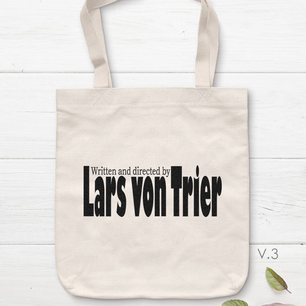 Lars Von Trier Tote Bag | Opening credits | Director tote bag, Movie canvas print, Quote tote bag, Dogville, Nymphomaniac, Breaking waves