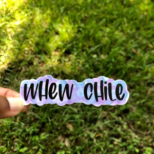 Whew Chile water bottle sticker| phone case laptop cute decal